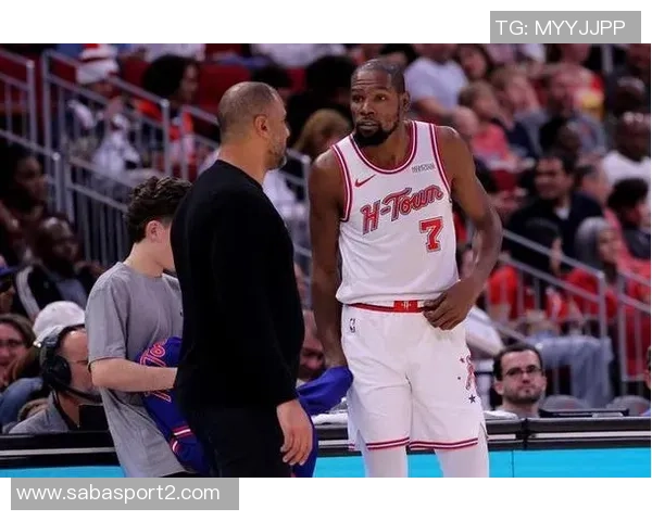 火箭防守下滑或成隐患乌度卡末节不启KD和申京引发警示